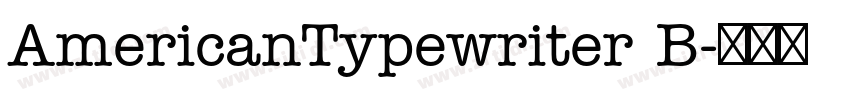 AmericanTypewriter B字体转换